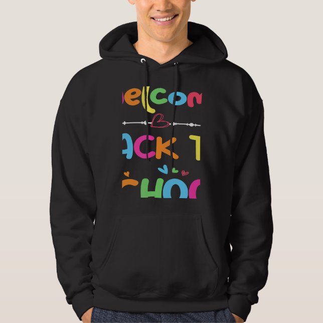 Welcome Back To School First Day of School Teacher Hoodie (Front)