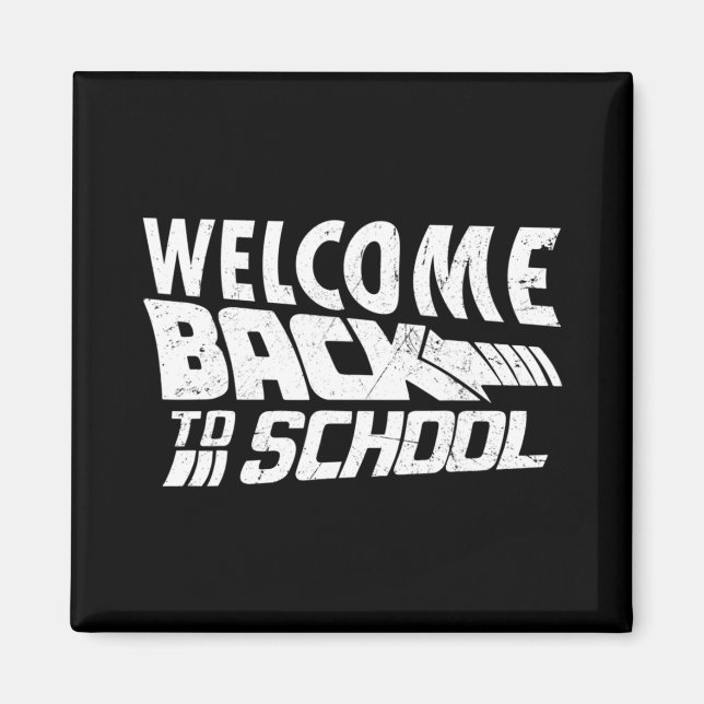 Welcome Back To School First Day of School Teacher Magnet (Front)