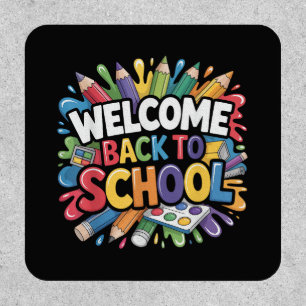 Welcome Back to School First Day of School Teacher Patch