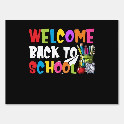 Welcome Back To School First Day of School Teacher Sign