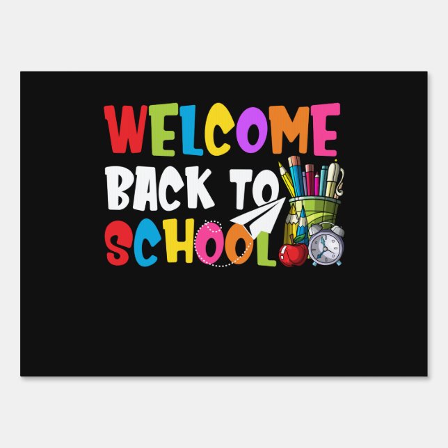Welcome Back To School First Day of School Teacher Sign (Front)