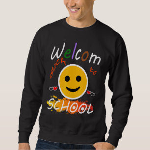 Welcome Back To School First Day Of School Teacher Sweatshirt