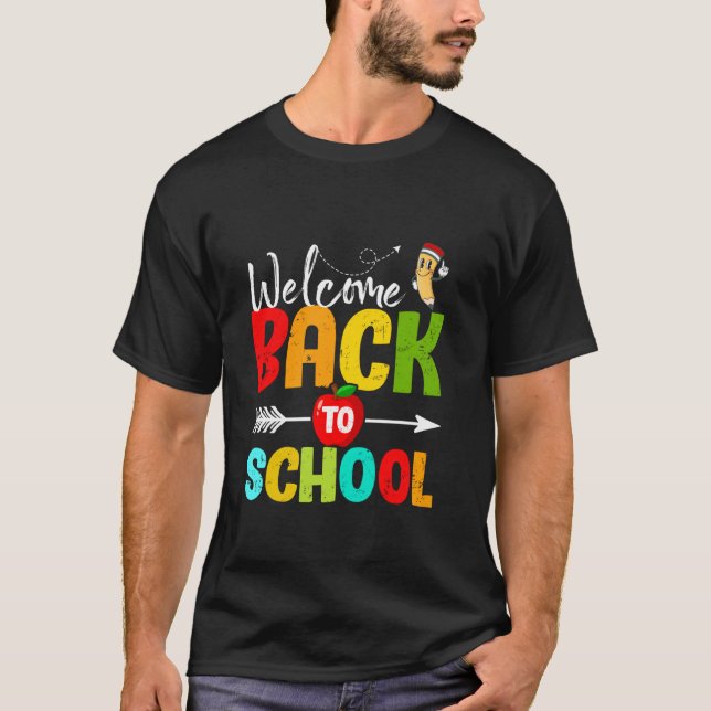 Welcome Back To School First Day of School Teacher T-Shirt (Front)