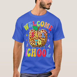 Welcome Back To School First Day of School Teacher T-Shirt