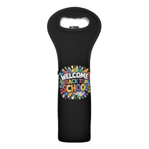 Welcome Back to School First Day of School Teacher Wine Bag