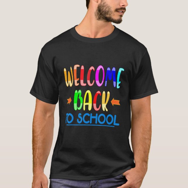 Welcome Back To School for Teacher Men Women Assis T-Shirt (Front)