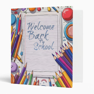 Welcome Back to School – Fun & Colorful 3 Ring Binder