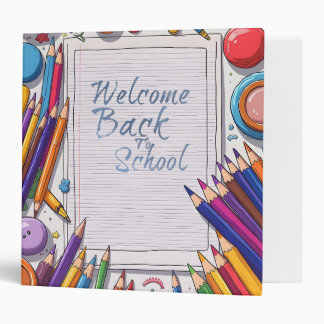 Welcome Back to School – Fun & Colorful 3 Ring Binder