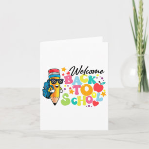 Welcome Back To School Funny Teacher Love Card