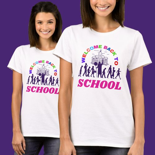 Welcome Back To School Funny Teacher Love Gift T_Shirt