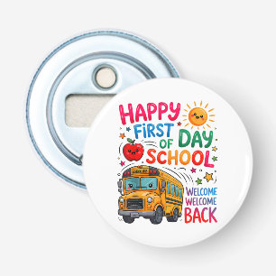 Welcome Back To School Happy First Day Bottle Opener