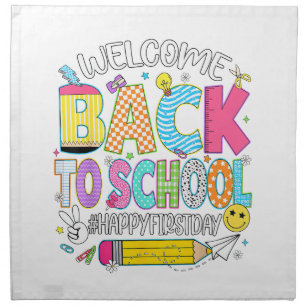 Welcome Back to School Happy First Day of School T Cloth Napkin