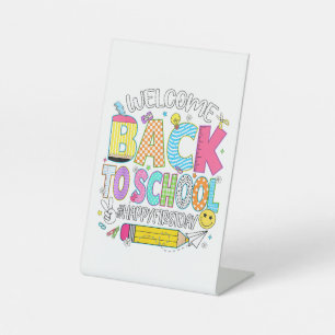 Welcome Back to School Happy First Day of School T Pedestal Sign