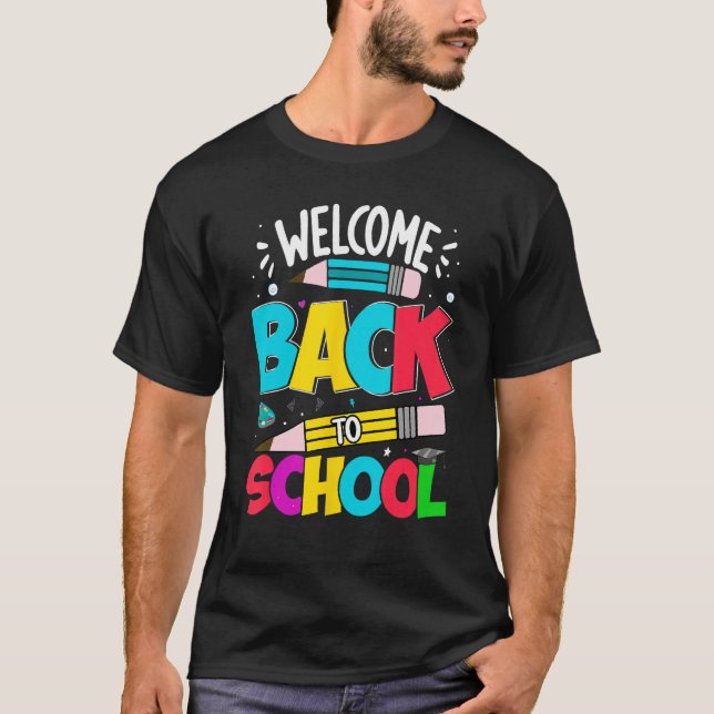 Welcome Back To School Happy First Day School Cute T-Shirt (Front)
