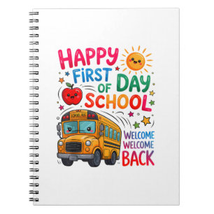 Welcome Back To School Happy First Day Teacher Bus Notebook