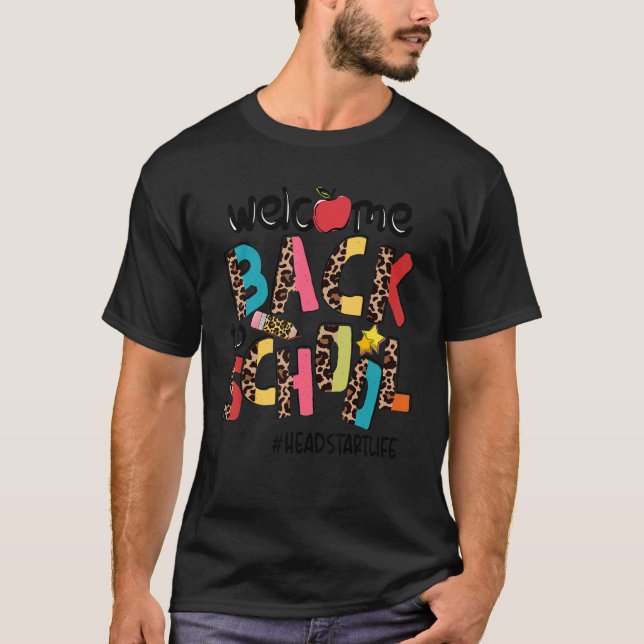 Welcome Back To School Headstart Life Leopard T-Shirt (Front)