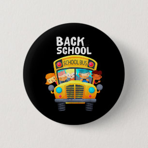 Welcome Back To School I Love My School School Bu Button