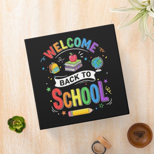 Welcome Back to School Kids Teacher First Day 3 Ring Binder