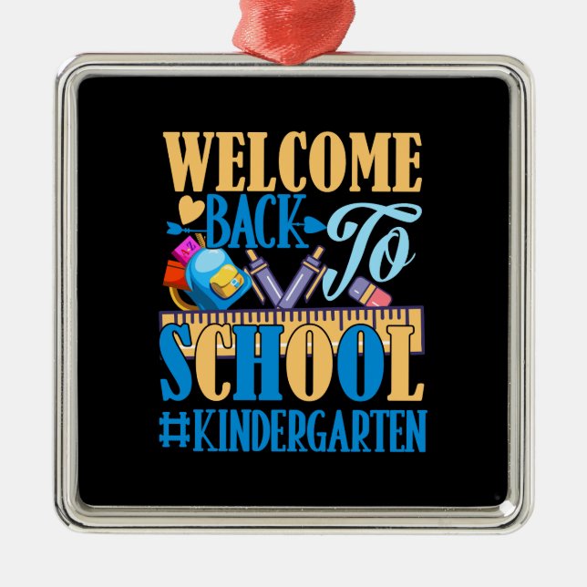 Welcome Back To School Kindergarten Metal Ornament (Front)