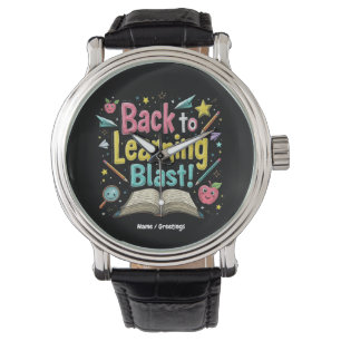Welcome Back to School Learning Blast Kids Teacher Watch