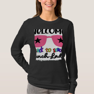 Welcome Back To School Lunch Lady 1st Day Teacher  T-Shirt