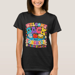 Welcome Back To School Lunch Lady Groovy Flower T-Shirt