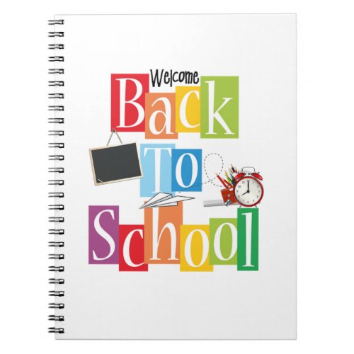 Welcome Back To School Notebook