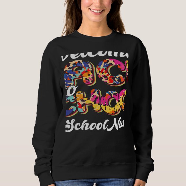 Welcome Back To School Nurse 1st Day Of School Nur Sweatshirt (Front)