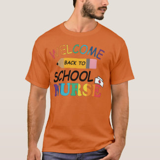 welcome back to school nurse Cool T-Shirt