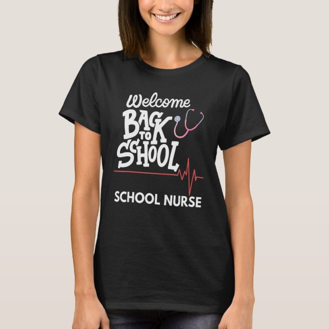 Welcome Back To School Nurse First Day Of School L T-Shirt (Front)