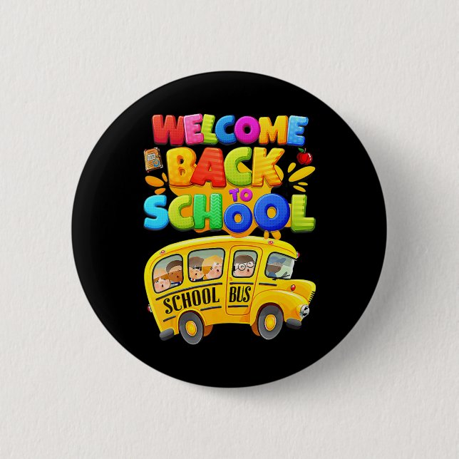 Welcome Back To School  School Bus Driver Mens Boy Button (Front)