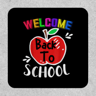 Welcome Back To School Shirt Funny Teachers Studen Patch