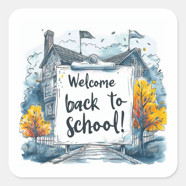 Welcome Back to School!  Square Sticker (Front)