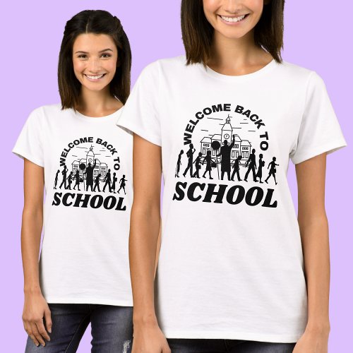 Welcome Back To School Students School Girls T_Shirt