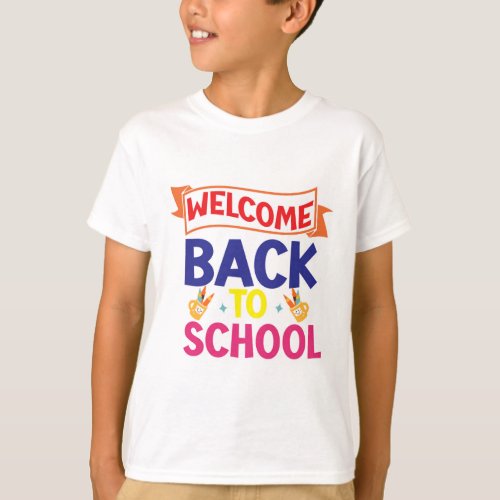 Welcome Back to School T_Shirt