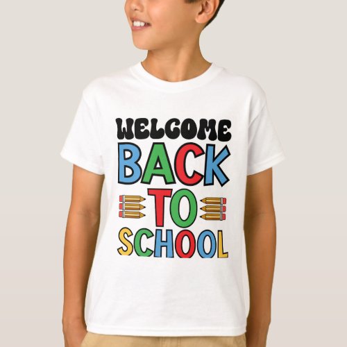 Welcome Back to School T_Shirt