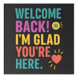 Welcome Back To School, Teacher Appreciation Gift Acrylic Print
