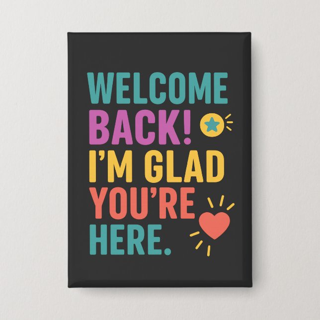 Welcome Back To School, Teacher Appreciation Gift Button (Front)