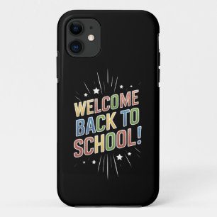 Welcome Back To School Teacher First Day of School iPhone 11 Case