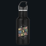 Welcome Back To School Teacher First Day of School Stainless Steel Water Bottle<br><div class="desc">Welcome Back To School Teacher First Day of School</div>