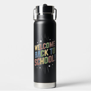 Welcome Back To School Teacher First Day of School Water Bottle