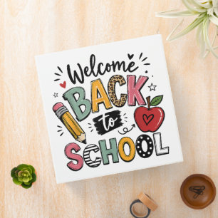 Welcome Back to School Teacher Student First Day 3 Ring Binder