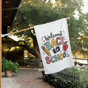 Welcome Back to School Teacher Student First Day House Flag