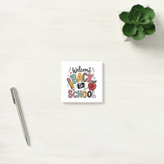 Welcome Back to School Teacher Student First Day Post-it Notes (Office)