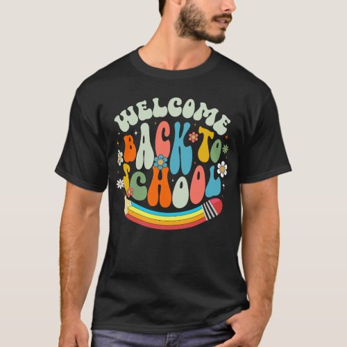 Welcome Back To School Teacher Student T_Shirt