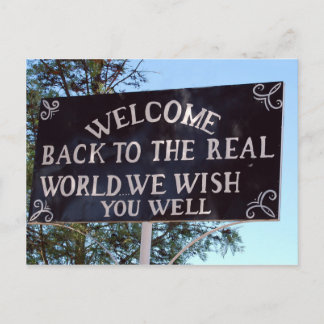Welcome back to the real world postcard