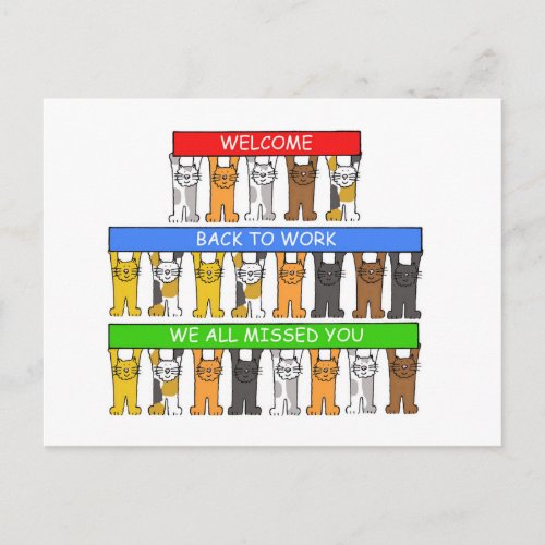 Welcome Back to Work We All Missed You Cats Postcard