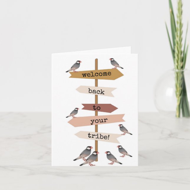 Welcome Back to Your Tribe, Cute Bird Card (Front)