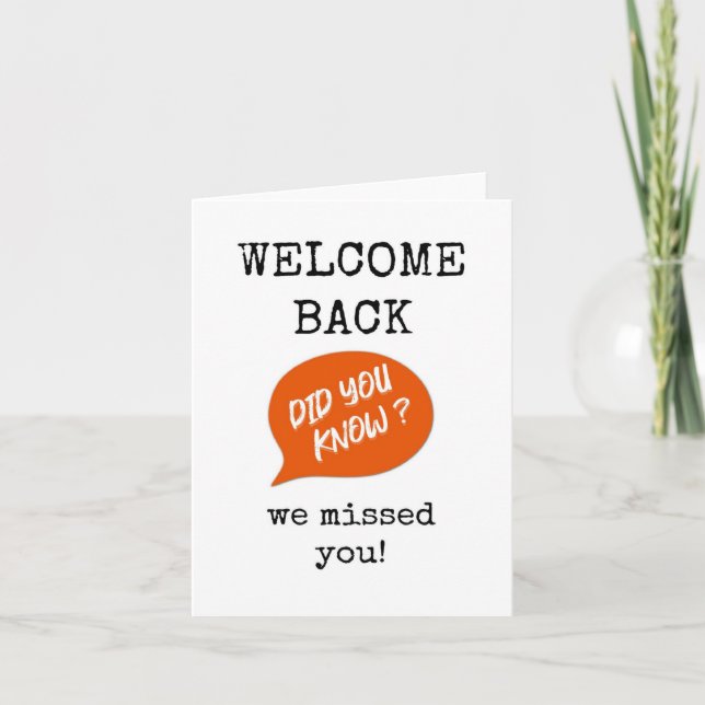 Welcome Back, We All Missed You Card (Front)