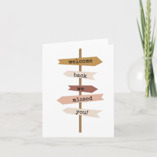 Welcome Back, We Missed You, Sign Post Card